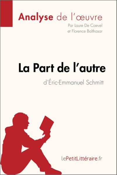 La Part de l’autre d’Éric-Emmanuel Schmitt (Analyse de l’oeuvre)