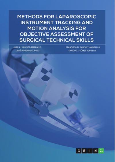 Methods for laparoscopic instrument tracking and motion analysis for objective assessment of surgical technical skills