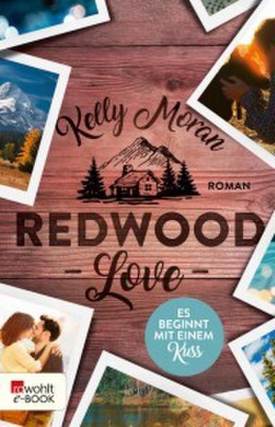 Redwood Love - Es beginnt mit einem Kuss