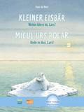 Kleiner Eisbär - Wohin fährst du, Lars? (Deutsch-Rumänisch)