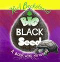 Big Black Seed