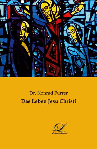 Das Leben Jesu Christi