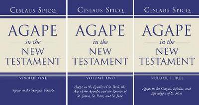 Agape in the New Testament, 3 Volumes