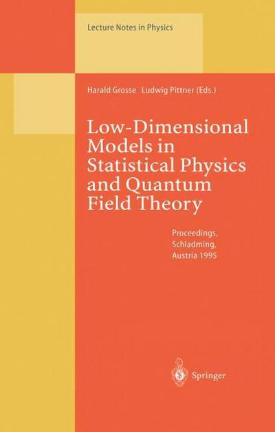 Low-Dimensional Models in Statistical Physics and Quantum Field Theory