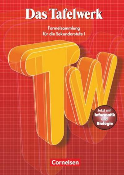 Das Tafelwerk - Formelsammlung für die Sekundarstufe I - Östliche Bundesländer und Berlin