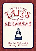 Forgotten Tales of Arkansas