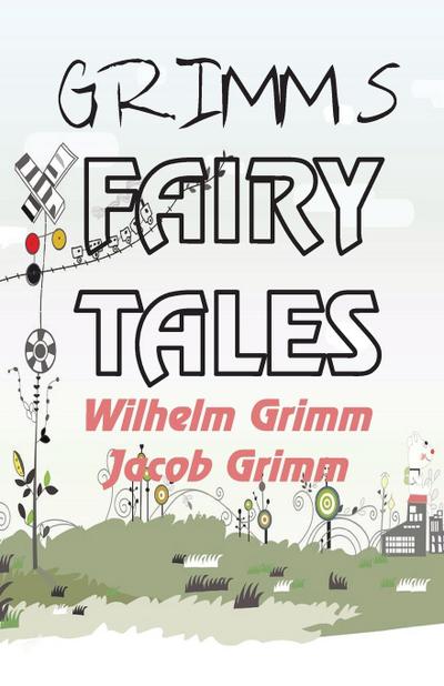 GRIMM’S FAIRY TALES
