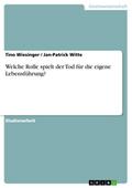Welche Rolle spielt der Tod für die eigene Lebensführung?