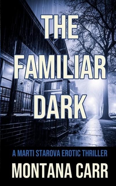 The Familiar Dark