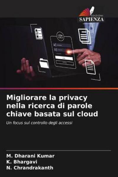 Migliorare la privacy nella ricerca di parole chiave basata sul cloud