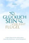 Glücklich sein verleiht Flügel