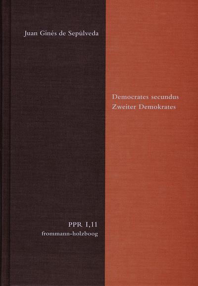 Politische Philosophie und Rechtstheorie des Mittelalters und der Neuzeit (PPR) Democrates Secundus / Zweiter Demokrates