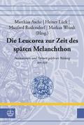 Die Leucorea zur Zeit des späten Melanchthon