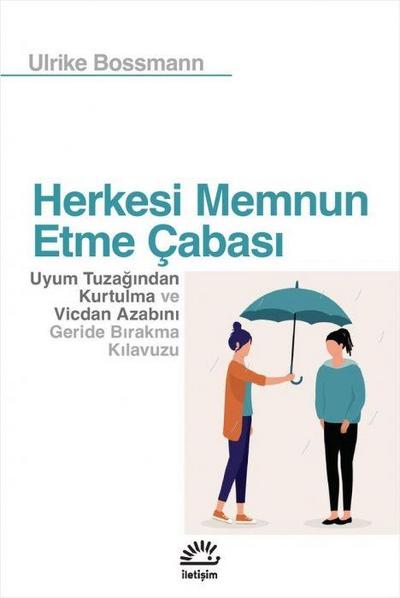 Herkesi Memnun Etme Cabasi