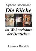 Die Küche im Wohnerlebnis der Deutschen