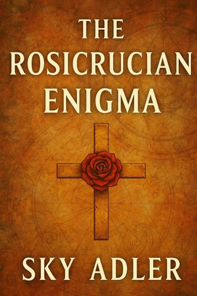 The Rosicrucian Enigma