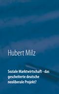 Soziale Marktwirtschaft - das gescheiterte deutsch