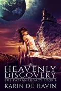 Heavenly Discovery (The Katran Legacy, #4)