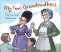 My Two Grandmothers