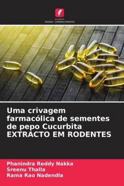 Uma crivagem farmacólica de sementes de pepo Cucurbita EXTRACTO EM RODENTES