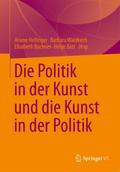 Die Politik in der Kunst und die Kunst in der Politik