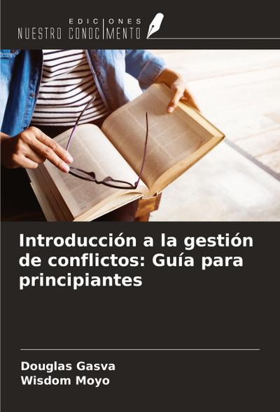 Introducción a la gestión de conflictos: Guía para principiantes