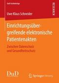 Einrichtungsübergreifende elektronische Patientenakten