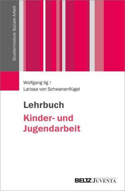 Lehrbuch Kinder- und Jugendarbeit