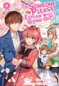 Can Someone Please Explain What’s Going On?! Volume 9