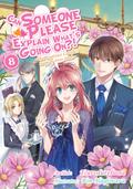 Can Someone Please Explain What’s Going On?! Volume 8