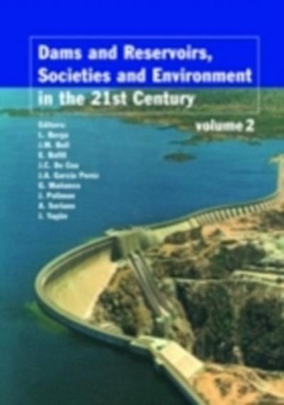Dams and Reservoirs, Societies and Environment in the 21st Century: Volume 1-2