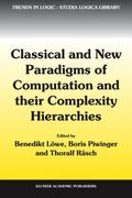 Classical and New Paradigms of Computation and their Complexity Hierarchies