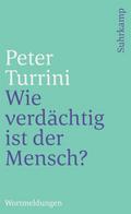Wie verdächtig ist der Mensch?