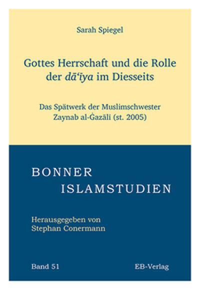 Gottes Herrschaft und die Rolle der da’iya im Diesseits.