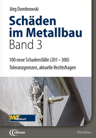Schäden im Metallbau - Band 3