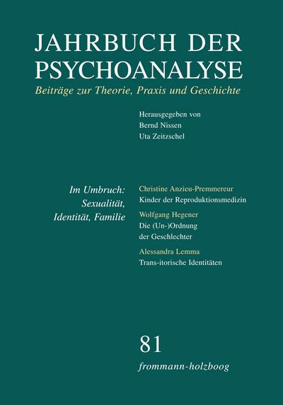 Jahrbuch der Psychoanalyse Im Umbruch: Sexualität, Identität, Familie