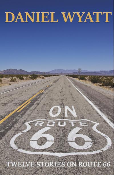 On Route 66: Twelve stories on Route 66