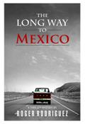The Long Way to Mexico