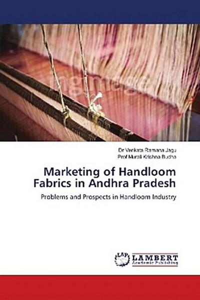 Marketing of Handloom Fabrics in Andhra Pradesh