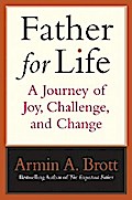 Father for Life: A Journey of Joy, Challenge, and Change