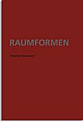 Ekkehard Neumann - Raumformen