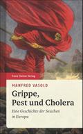 Grippe, Pest und Cholera