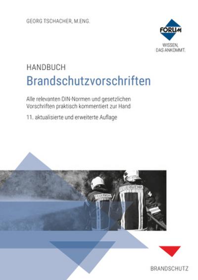 Handbuch Brandschutzvorschriften, m. 1 Buch, m. 1 E-Book