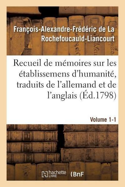 Recueil de Mémoires Sur Les Établissemens d’Humanité, Vol. 1, Mémoire N° 1