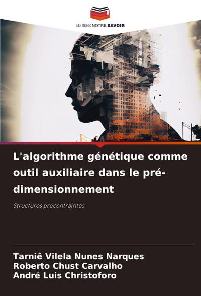 L’algorithme génétique comme outil auxiliaire dans le pré-dimensionnement
