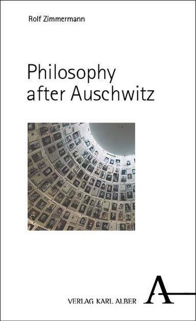 Philosophy after Auschwitz