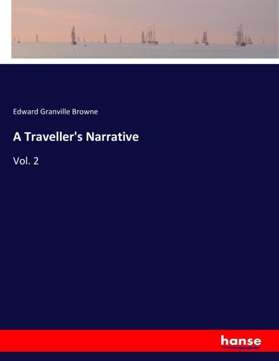 A Traveller’s Narrative