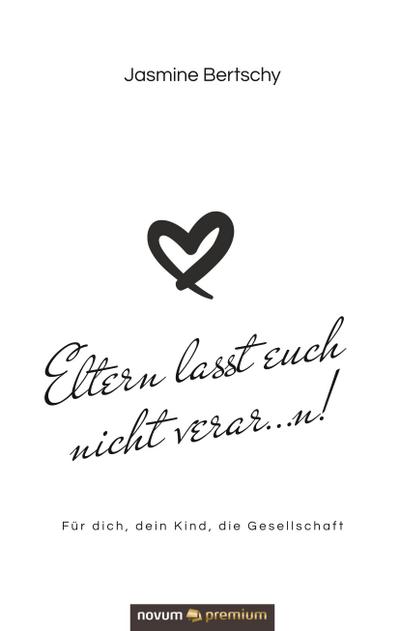 Eltern lasst euch nicht verar...n!