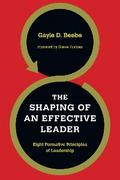 The Shaping of an Effective Leader