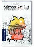 Schwarz Rot Gut